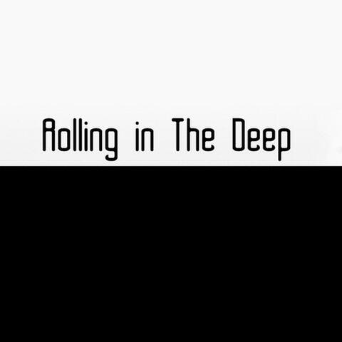 Rolling In The Deep