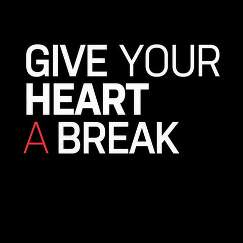 So Let Me Give Your Heart a Break