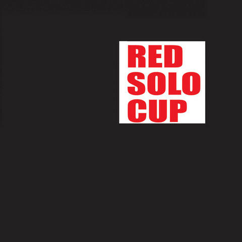 Red Solo Cup (I Fill You Up, Proceed to Party) - Single (Toby Keith Tribute)