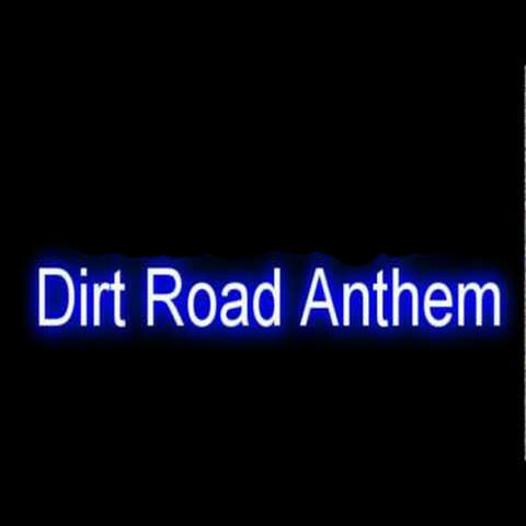 I'm Chillin On a Dirt Road