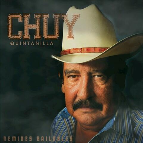 Chuy Quintanilla Remixes Bailables
