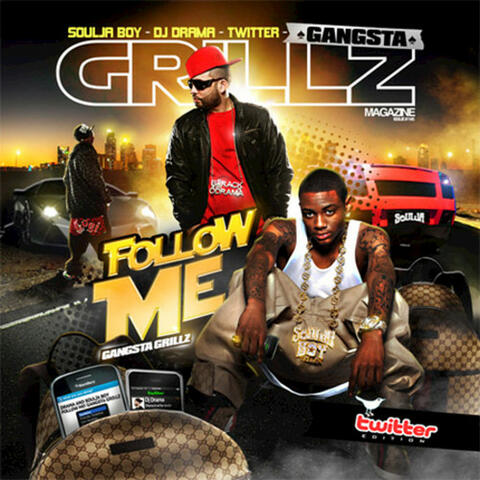 Gangsta Grillz Follow Me Edition