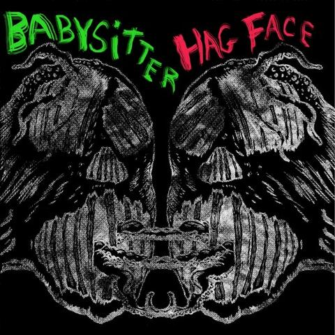 Split With Hag Face, Babysitter