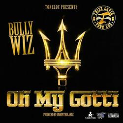 Oh My Gotti