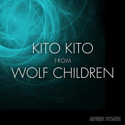 Kito Kito (From "Wolf Children")