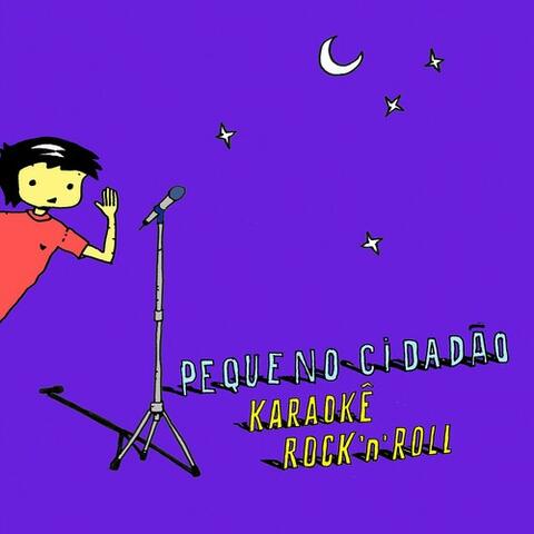 Pequeno Cidadão - Karaokê