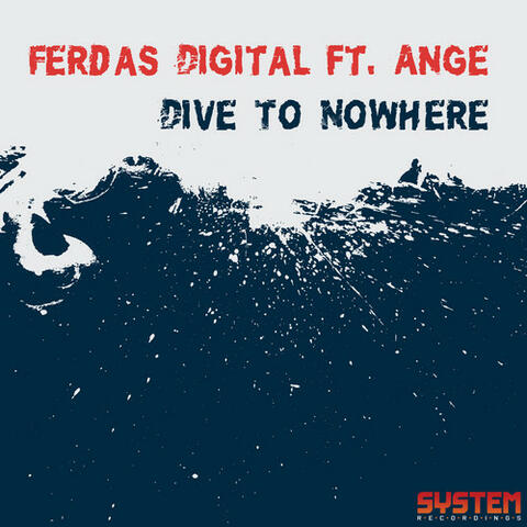 Dive to Nowhere (feat. Ange)