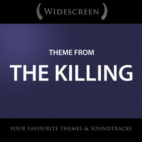 Theme from "The Killing" (From "The Killing")