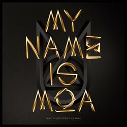 My Name Is MOA