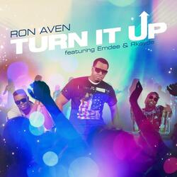 Turn It Up (feat. Emdee, Rkayde)