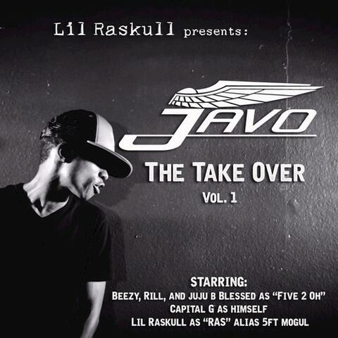 Javo The Take Over, Vol. 1 (Lil Raskull Presents)
