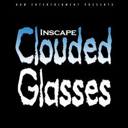 Clouded Glasses