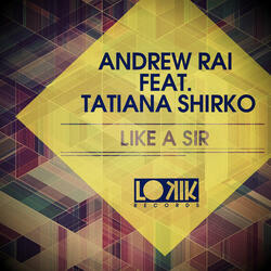 Like a Sir (feat. Tatiana Shirko)