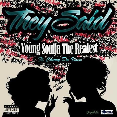 They Said (feat. Cherry Da Vixen) - Single