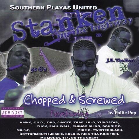 Stanken Up the Highway (Chopped & Screwed)