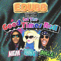 Let the Good Times Roll