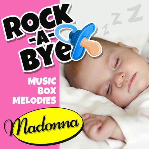 Rock-a-Bye Music Box Melodies: A Tribute to Madonna