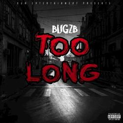 Too Long
