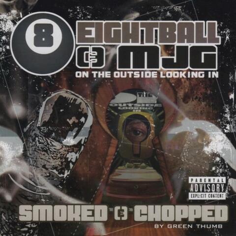 On The Outside Looking In (Smoked & Chopped)