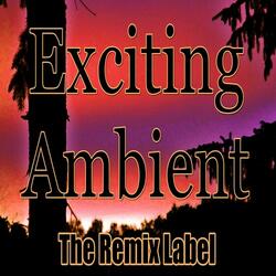 Exciting Ambient