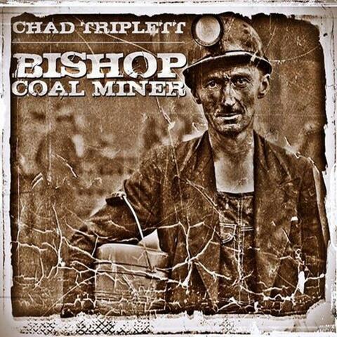 Bishop Coal Miner - Single