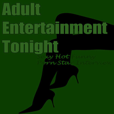 Sexy Funny Porn Posters - Adult Entertainment Tonight | iHeart