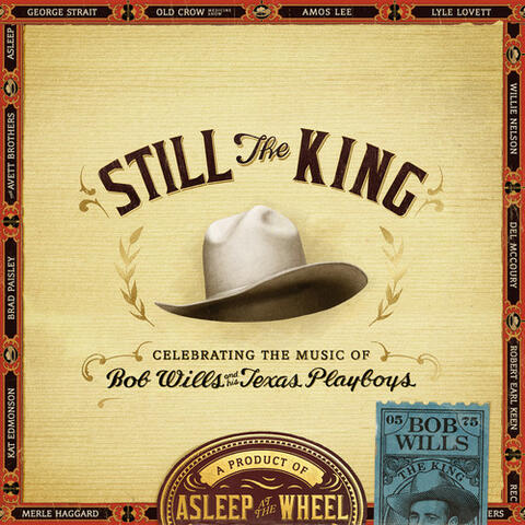 Still the King: Celebrating the Music of Bob Wills and His Texas Playboys