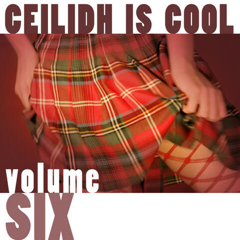 Ceilidh Is Cool, Vol. 6