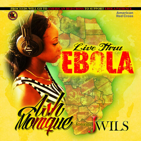 Live Thru Ebola (feat. J Wils)