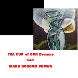 Tea Cup of Our Dreams