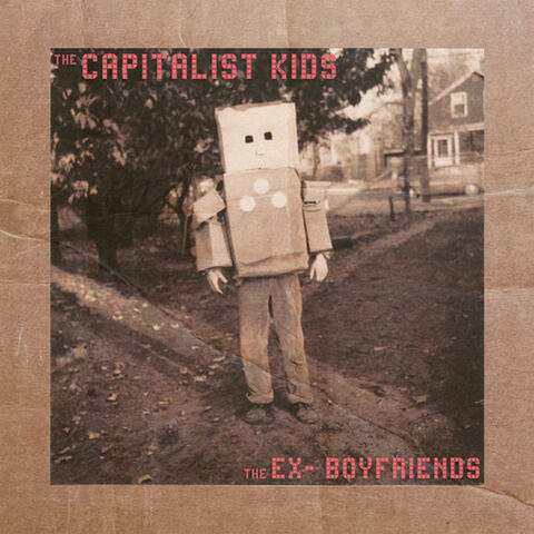 Split EP with The Capitalist Kids, The Ex-Boyfriends
