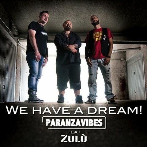 We Have a Dream (feat. Zulù, 99 Posse) - Single