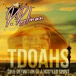 Tdoahs (True Definition of a Hustler Spirit)
