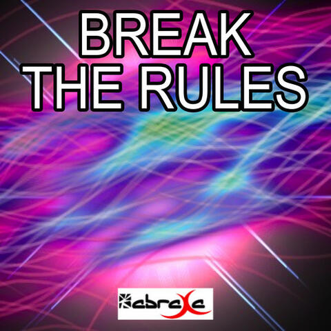 Break the Rules