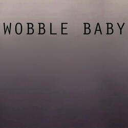 The Wobble Baby (Originally Performed By Get In There V.I.C.)