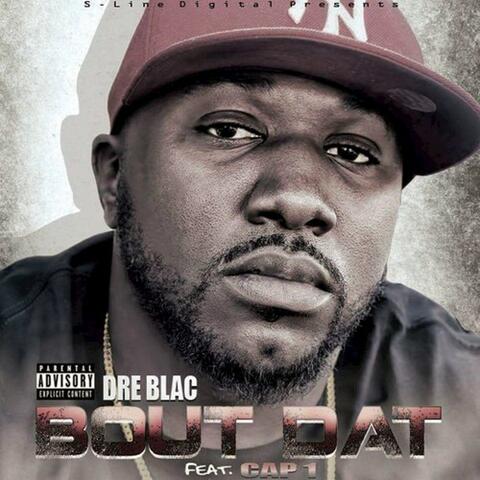 Bout Dat (feat. Cap 1)