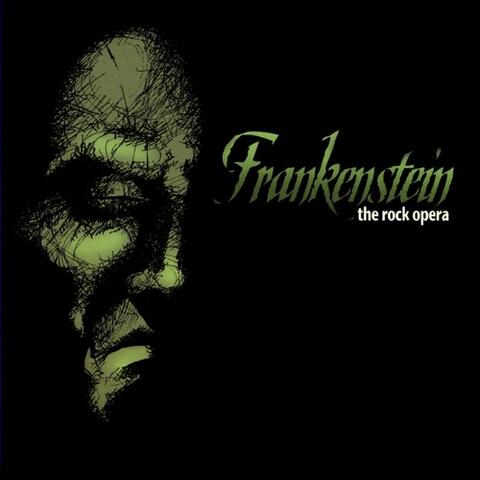 Frankenstein: The Rock Opera (Act I)