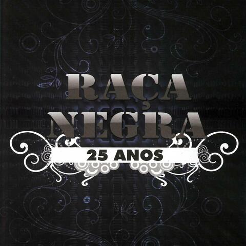 Raça Negra 25 Anos