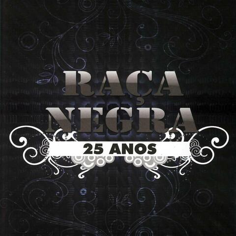 Raça Negra 25 Anos