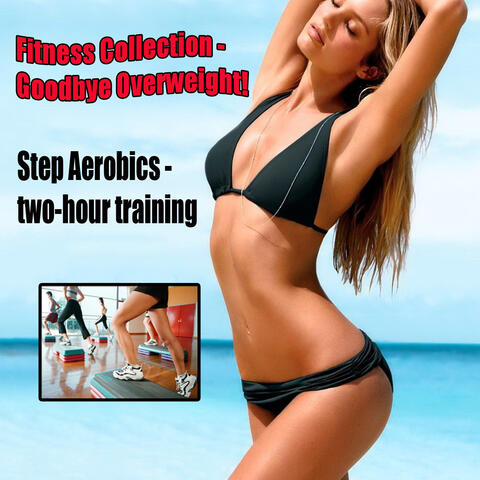 Step Aerobics: Two-Hour Training
