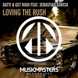 Loving the Rush (ft. Sebastian Garcia)