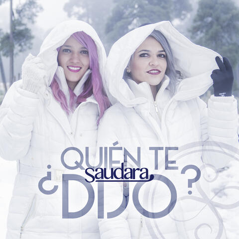 ¿Quién Te Dijo? - Single