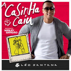 A Casinha Caiu (ft. Wesley Safadão)