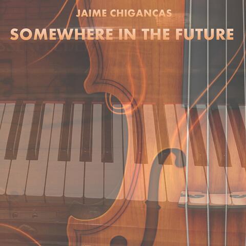 Somewhere in the Future - EP