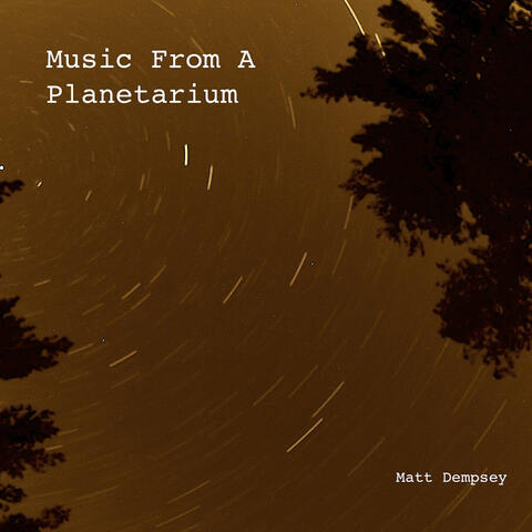 Music from a Planetarium