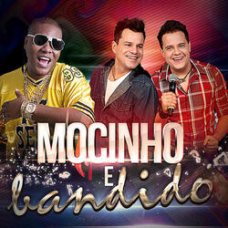 Mocinho e Bandido (ft. João Neto & Frederico)