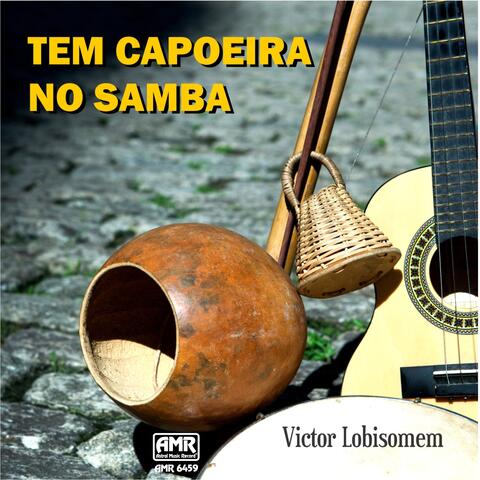 Tem Capoeira no Samba