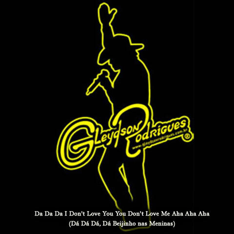Da Da Da I Don't Love You You Don't Love Me Aha Aha Aha (Dá Dá Dá, Dá Beijinho nas Meninas) - Single