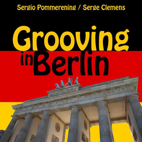 Grooving in Berlin - Single
