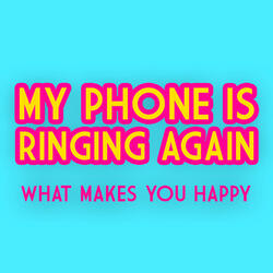 My Phone Is Ringing Again